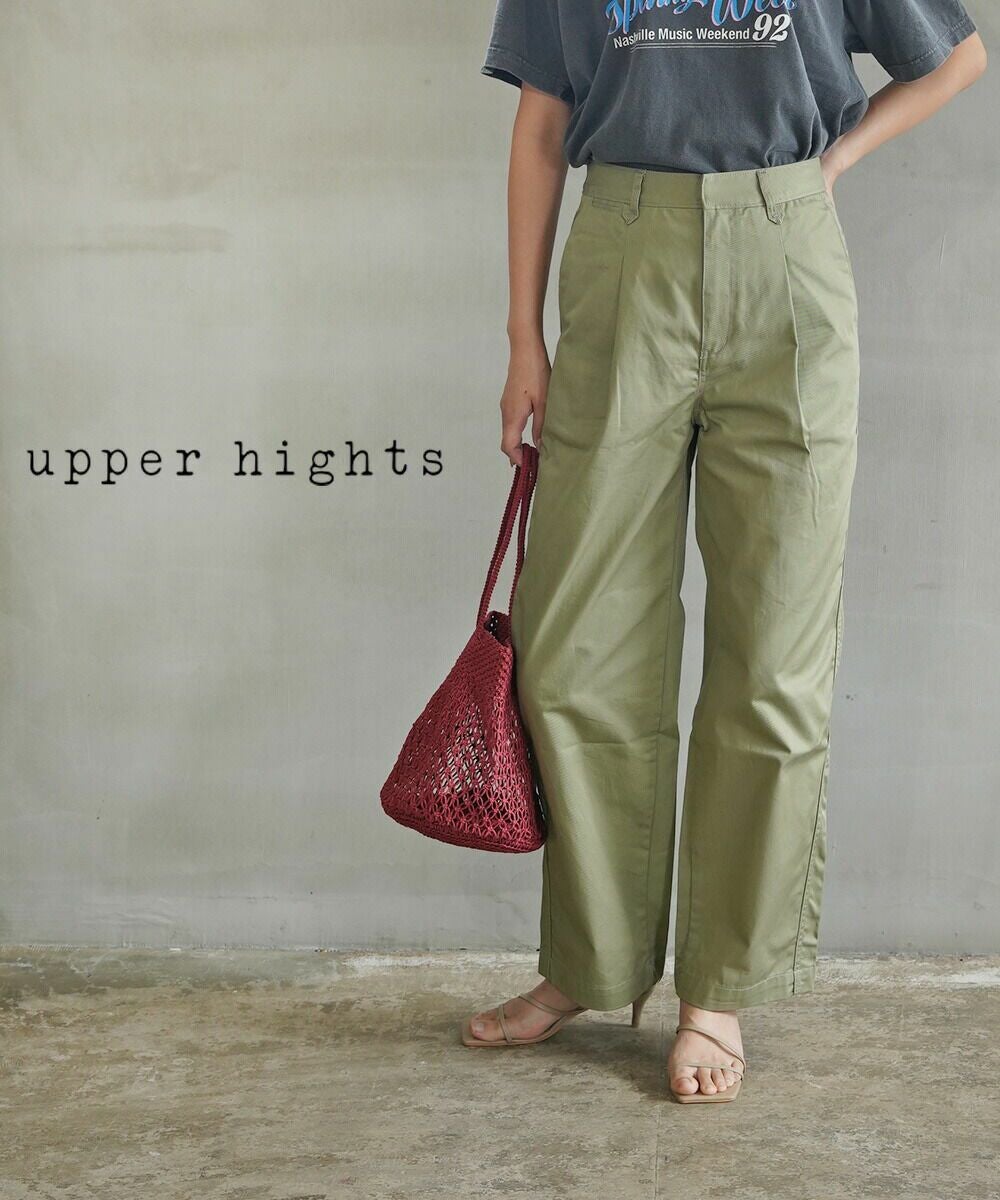 upper hights(アッパーハイツ)THE CHINO TUCK PT ザ チノタックパンツ